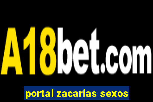 portal zacarias sexos