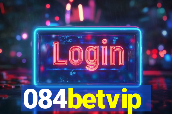 084betvip