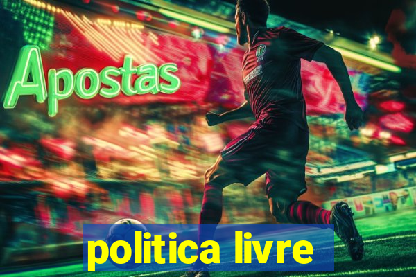 politica livre