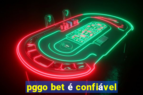 pggo bet é confiável