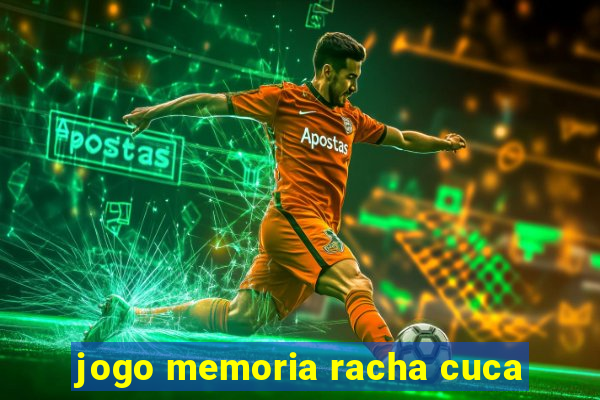 jogo memoria racha cuca