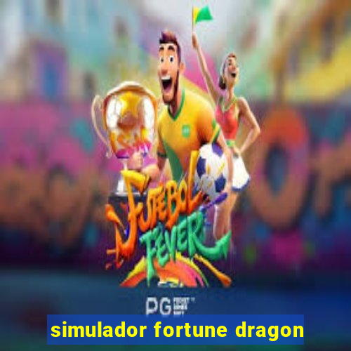 simulador fortune dragon