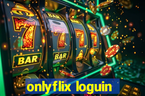 onlyflix loguin