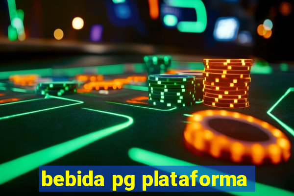 bebida pg plataforma