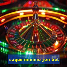 saque minimo jon bet