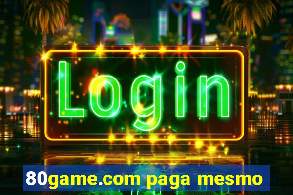 80game.com paga mesmo