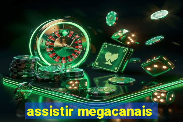 assistir megacanais