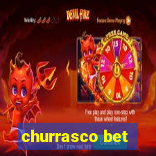 churrasco bet