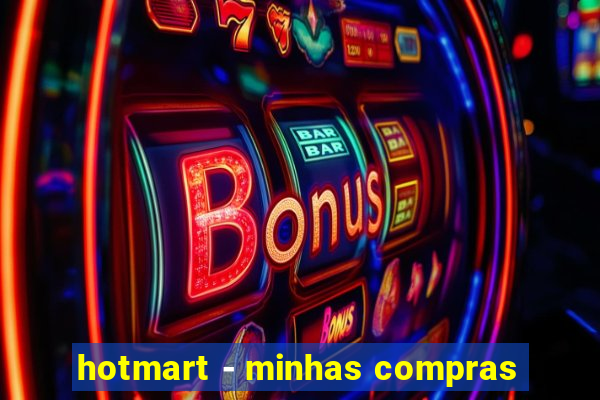 hotmart - minhas compras