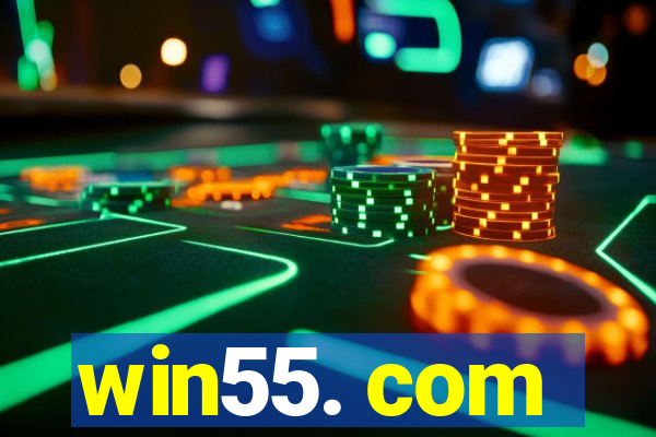 win55. com