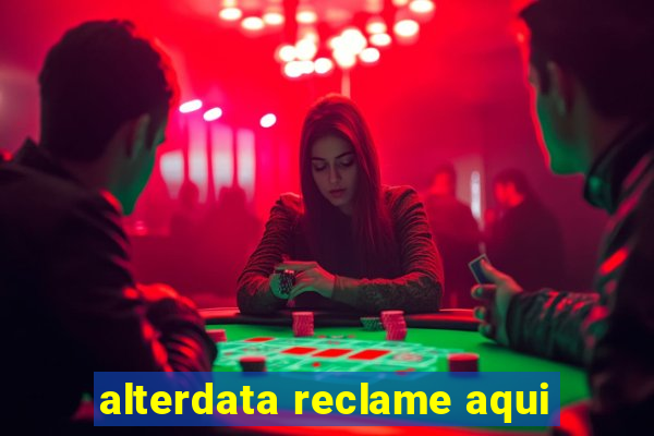 alterdata reclame aqui