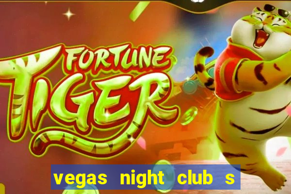 vegas night club s o louren o do sul