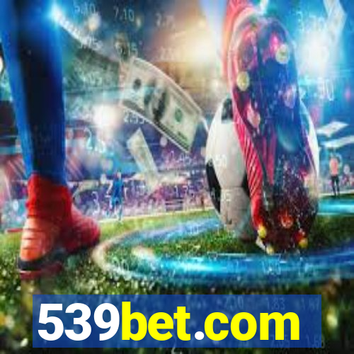 539bet.com