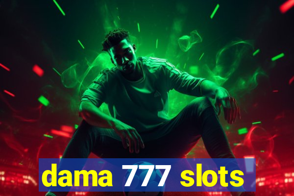 dama 777 slots