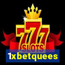 1xbetquees