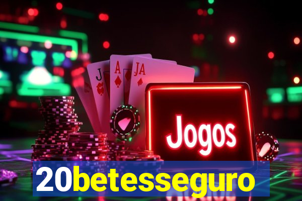 20betesseguro