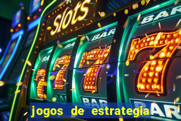 jogos de estrategia e raciocinio