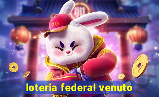 loteria federal venuto