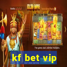 kf bet vip