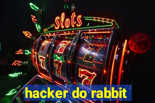 hacker do rabbit