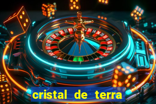 cristal de terra stardew valley