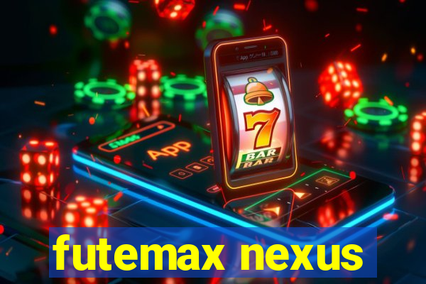 futemax nexus