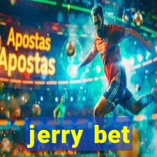 jerry bet