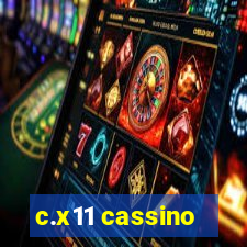 c.x11 cassino