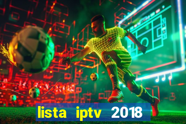 lista iptv 2018 gratis atualizada futebol