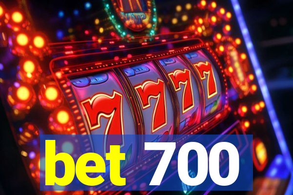 bet 700