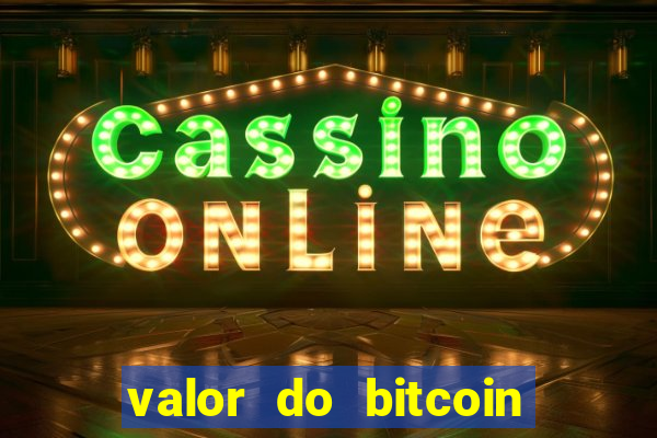 valor do bitcoin em 2020