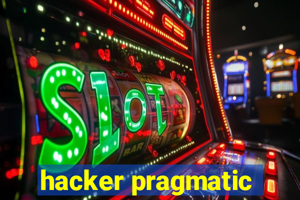 hacker pragmatic