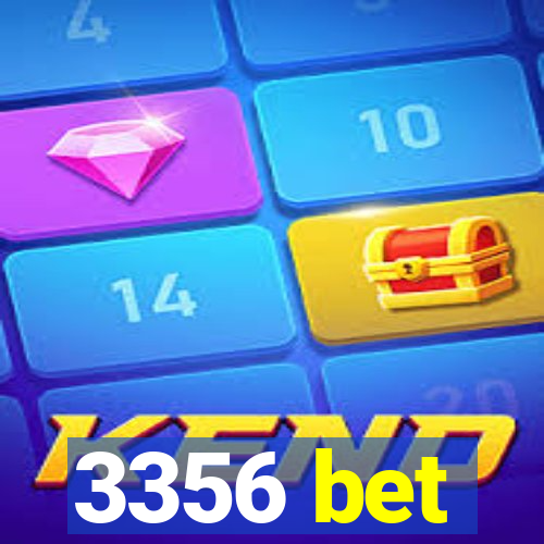 3356 bet