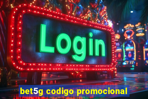 bet5g codigo promocional