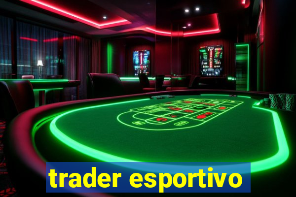 trader esportivo