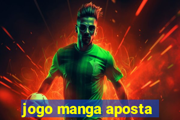 jogo manga aposta