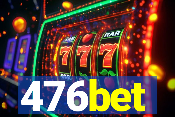 476bet