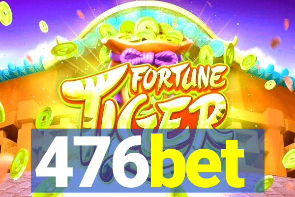 476bet