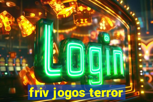 friv jogos terror