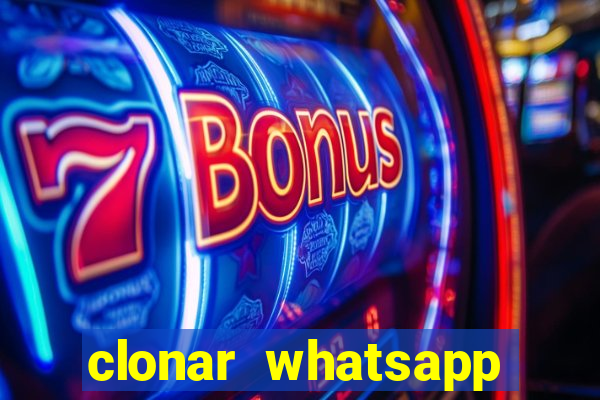 clonar whatsapp normal gratis