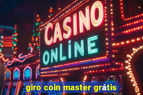 giro coin master grátis