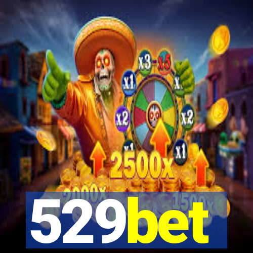 529bet