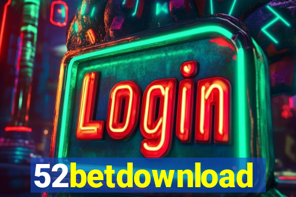 52betdownload