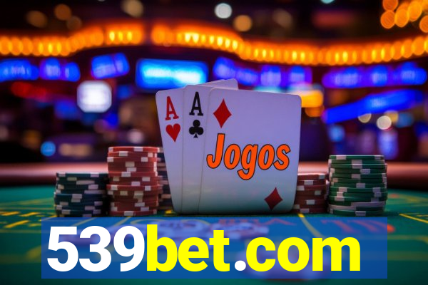 539bet.com