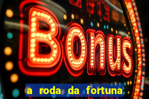 a roda da fortuna tarot conselho