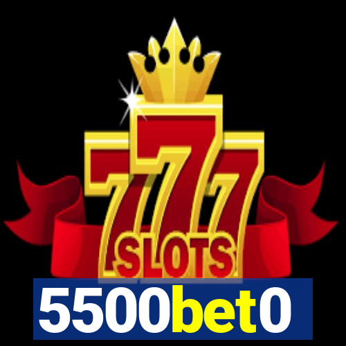 5500bet0