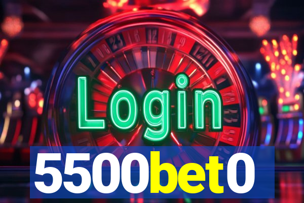 5500bet0