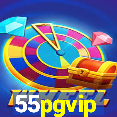 55pgvip