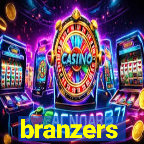 branzers