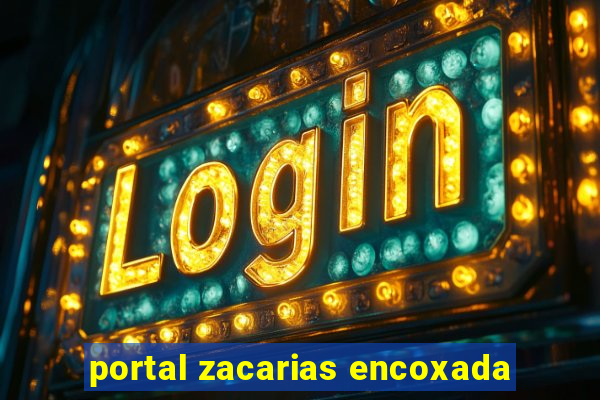 portal zacarias encoxada